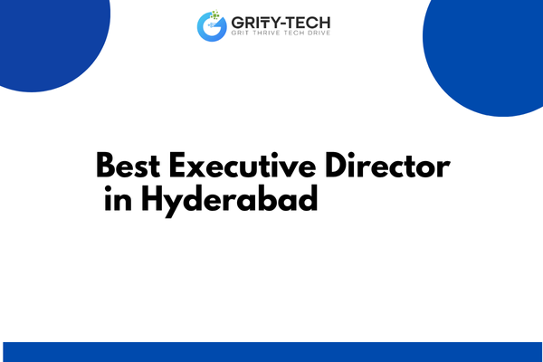 Best Executive Director in Hyderabad