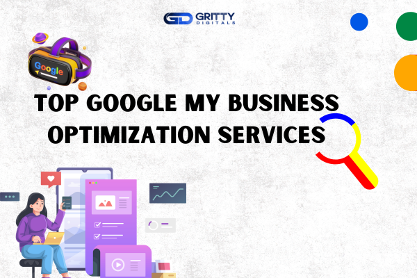 Top Google My Business Optimization Services